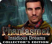  Phantasmat: Insidious Dreams Collector's Edition