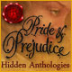 Pride & Prejudice: Hidden Anthologies