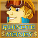 play Quixote Money online or download free demo