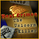 Real Crimes: The Unicorn Killer