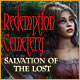 Redemption Cemetery: Salvation of the Lost