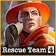 Rescue Team 4