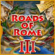 Roads of Rome III