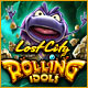 Rolling Idols: Lost City