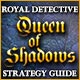  Royal Detective: Queen of Shadows Strategy Guide