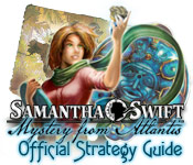 Samantha Swift: Mystery from Atlantis Strategy Guide download free
