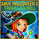 Save Halloween 2: Travel to Hell
