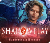 Shadowplay: Harrowstead Mystery