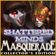 Shattered Minds: Masquerade Collector's Edition