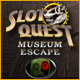 Slot Quest: The Museum Escape