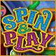 Spin and Play