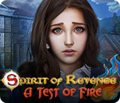 Spirit of Revenge: A Test of Fire