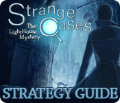 Strange Cases: The Lighthouse Mystery Strategy Guide