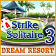 Strike Solitaire 3 Dream Resort