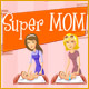  Free online games - game: Super Mom