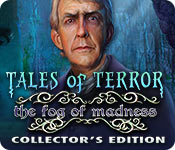 Tales of Terror: The Fog of Madness Collector's Edition