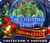  The Christmas Spirit: Trouble in Oz Collector's Edition