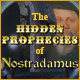 The Hidden Prophecies of Nostradamus