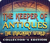  The Keeper of Antiques: The Imaginary World Collector's Edition