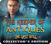  The Keeper of Antiques: The Last Will Collector's Edition