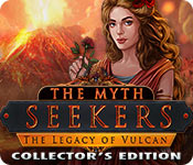  The Myth Seekers: The Legacy of Vulcan Collector's Edition