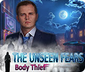  The Unseen Fears: Body Thief