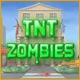  Free online games - game: TNT Zombies