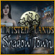 Twisted Lands: Shadow Town