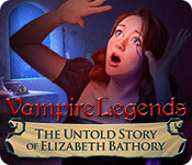  Vampire Legends: The Untold Story of Elizabeth Bathory