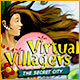 Virtual Villagers: The Secret City