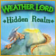 Weather Lord: Hidden Realm