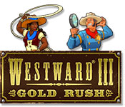 Westward III: Gold Rush Feature Game