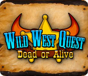 Wild West Quest: Dead or Alive