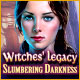 Witches' Legacy: Slumbering Darkness