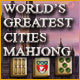 World's Greatest Cities Mahjong