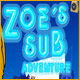 Zoe’s Sub Adventure