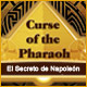Curse of the Pharaoh:  El Secreto de Napoleón