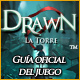 Drawn: La Torre - Guía de Estrategia