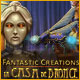 Fantastic Creations: La Casa de Bronce