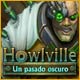 Howlville: Un pasado oscuro