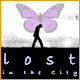 Lost in the City &trade;