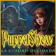 Descargar PuppetShow: La Ciudad Olvidada