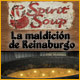 Spirit Soup: La maldición de Reinaburgo