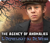 The Agency of Anomalies: L'Orphelinat du Dr Weiss