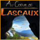 Au Coeur de Lascaux