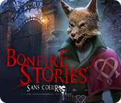 Bonfire Stories: Sans-Cœur