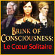 Jeu a telecharger gratuit Brink of Consciousness: Le Cœur Solitaire