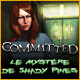 Committed: Le Mystère De Shady Pines