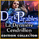 Jeu a telecharger gratuit Dark Parables: La Dernière Cendrillon Edition Col