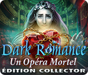 Dark Romance: Un Opéra Mortel Édition Collector